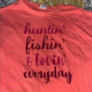 Pink Huntin’fishin’& lovin everyday tee size XL